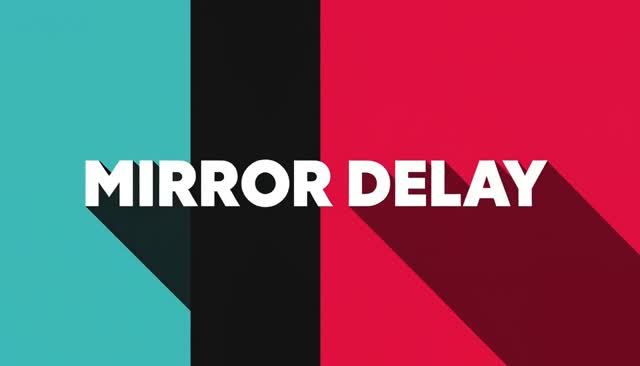 55 MIRROR DELAY: Mirror-Image Delay